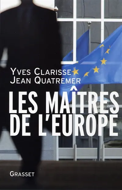 Les maîtres de l'Europe