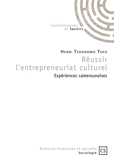 Réussir l'entrepreneuriat culturel : expériences camerounaises