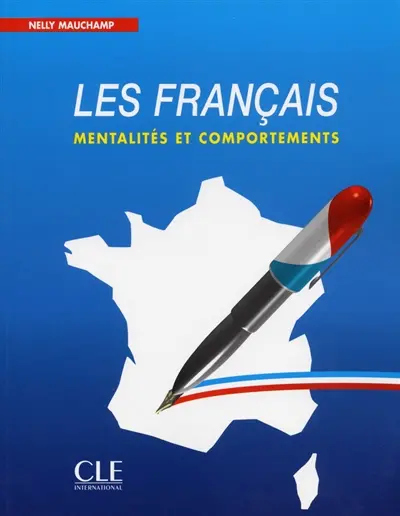 Les Français : mentalités et comportements