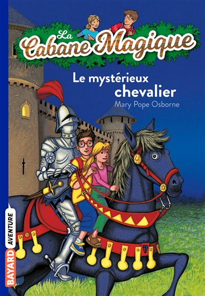 La cabane magique 2 - Le mystérieux chevalier