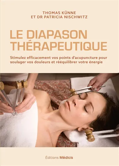 Diapason thérapeutique : pour tous les maux du quotidien, de A à Z Diapason thérapeutique : pour tous les maux du quotidien, de A à Z