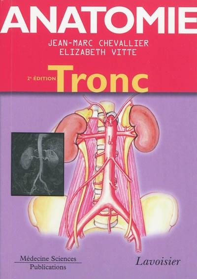 Anatomie. Vol. 1. Tronc