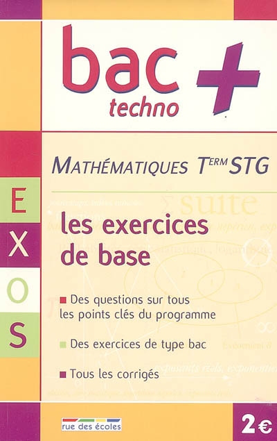 Mathématiques terminale STG : les exercices de base