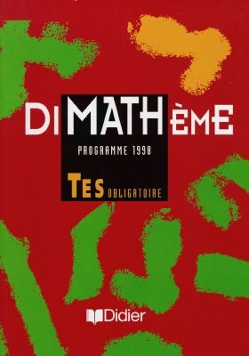 Math, TES obligatoire : programme 1998 : livre de l'élève
