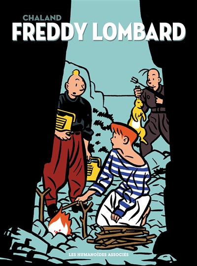 Freddy Lombard : intégrale