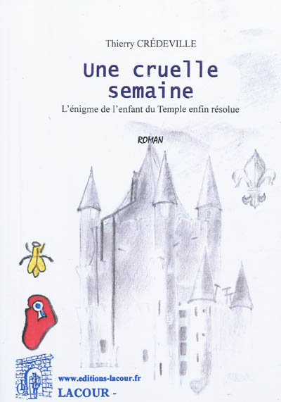 Une cruelle semaine : l'énigme de l'enfant du Temple enfin résolue