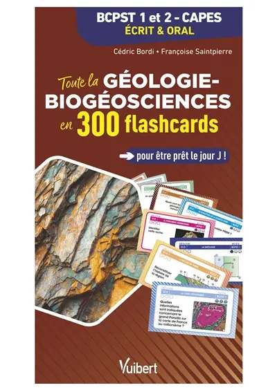 Toute la géologie et les biogéosciences en 300 flashcards : BCPST 1 et 2, Capes, écrit & oral
