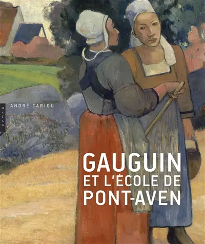 Gauguin et l'école de Pont-Aven