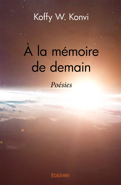 À la mémoire de demain :...