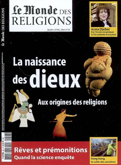 Monde des religions (Le), n° 28. La naissance des dieux : aux origines des religions