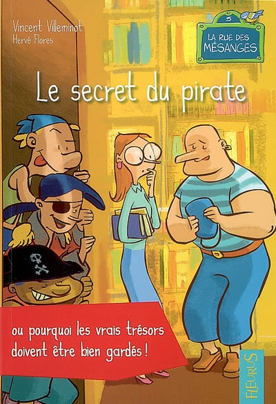 Le secret du pirate ou Pourquoi les vrais trésors doivent être bien gardés