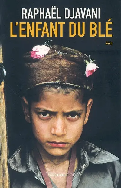 L'enfant du blé : récit