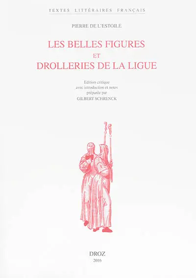 Les belles figures et drolleries de la Ligue