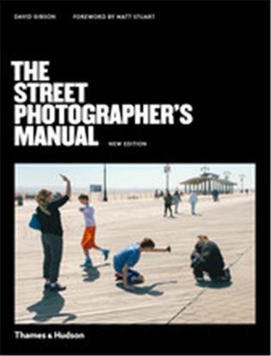 The Street Photographer’s Manual 2nd ed