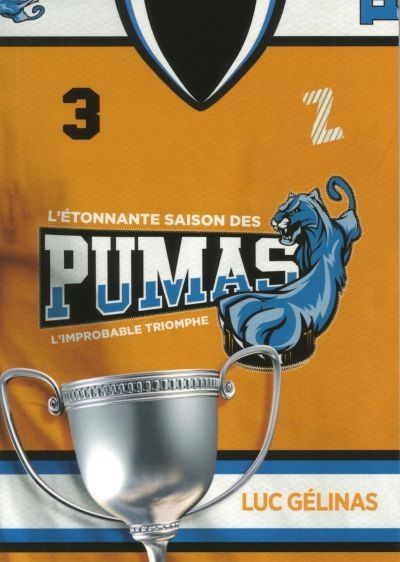 L'étonnante saison des Pumas. Vol. 3. L'improbable triomphe