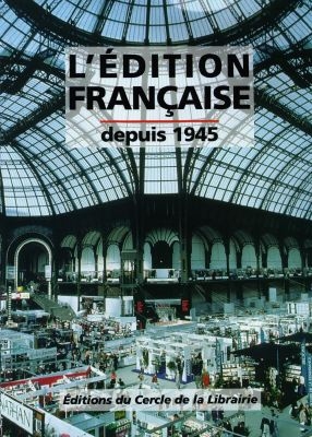 L'édition française depuis 1945