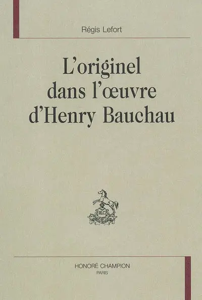 L'originel dans l'oeuvre d'Henry Bauchau