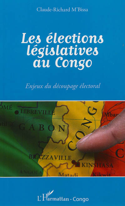 Les élections législatives au Congo : enjeux du découpage électoral