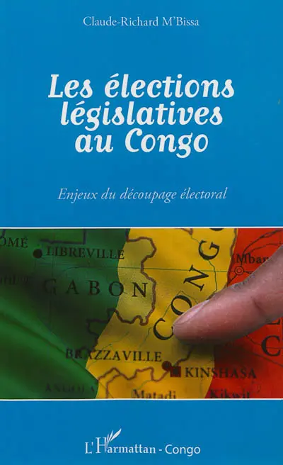 Les élections législatives au Congo : enjeux du découpage électoral
