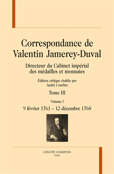 Correspondance de Valentin Jamerey-Duval : directeur du Cabinet impérial des médailles et monnaies. Vol. 3