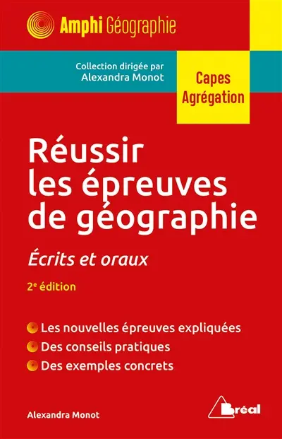 Réussir les épreuves de géographie : écrits et oraux du Capes externe