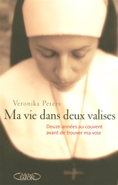 Ma vie dans deux valises :...