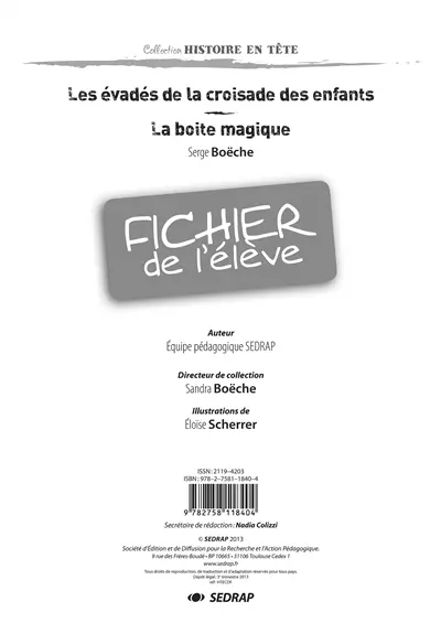 Les évadés de la croisade des enfants, Serge Boëche : fichier de l'élève. La boîte magique, Serge Boëche : fichier de l'élève