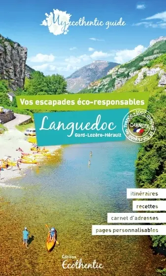 Languedoc : Gard, Lozère, Hérault : vos escapades éco-responsables