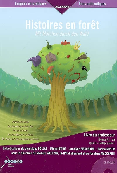 Histoires en forêt : livre du professeur, niveaux A1-A2. Mit Märchen durch den Wald