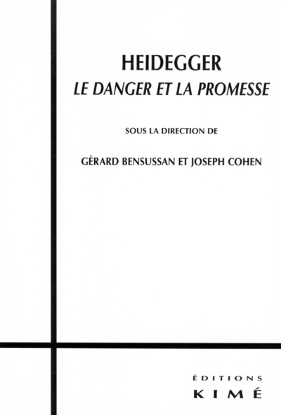 Heidegger, le danger et la promesse