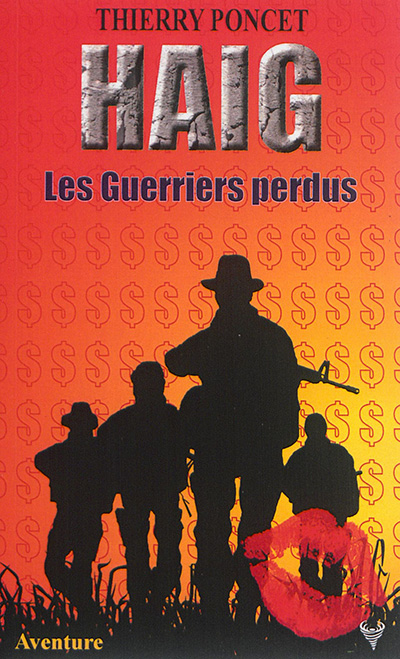 Haig. Les guerriers perdus