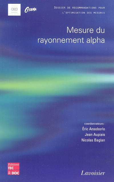 Mesure du rayonnement alpha : dossier de recommandations pour l'optimisation des mesures