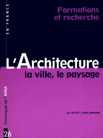 L'architecture, la ville, le paysage