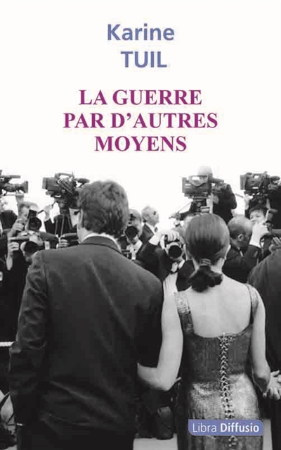 La guerre par d'autres moyens