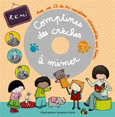 Comptines et jeux de doigts. Vol. 6. Comptines et jeux de doigts à la crèche