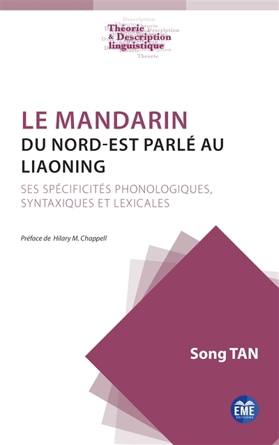 Le mandarin du Nord-Est parlé au Liaoning : ses spécificités phonologiques, syntaxiques et lexicales