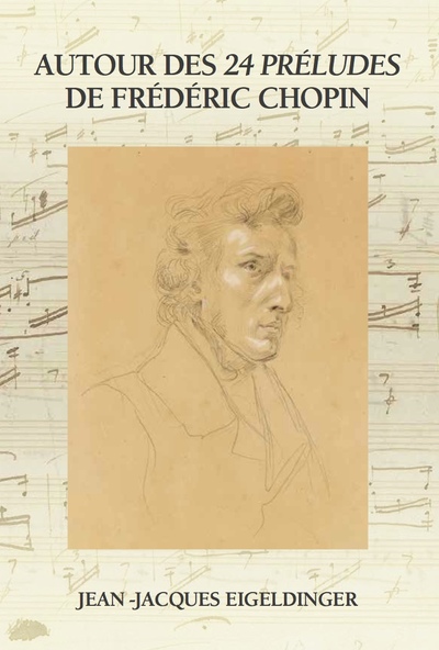 Autour des 24 préludes de Frédéric Chopin