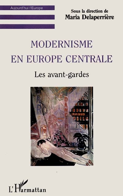Modernisme en Europe centrale : les avant-gardes