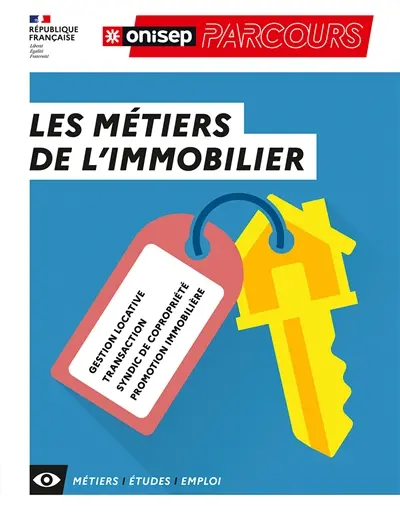Les métiers de l'immobilier : gestion locative, transaction, syndic de copropriété, promotion immobilière