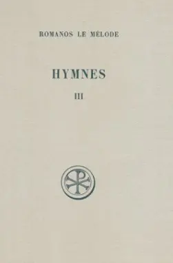 Hymnes. Vol. 3. Hymnes XXI-XXXI
