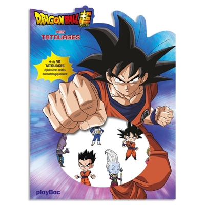 Dragon Ball Super : Mes tatouages éphémères : + de 50 tatouages