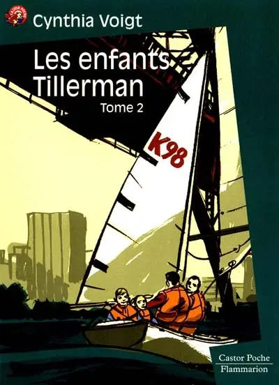 Les Enfants Tillerman. Vol. 2. Et si on allait chez grand-mère ?