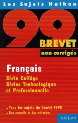 Français, brevet 98 : série collège, séries technologique et professionnelle