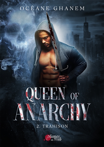 Queen of anarchy. Vol. 2. Trahison