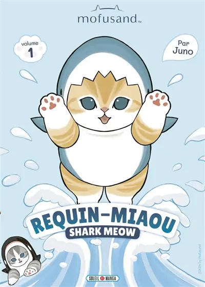 Mofusand : Requin-Miaou. Vol. 1. Mofusand : Shark Meow. Vol. 1 Mofusand : Requin-Miaou. Vol. 1. Mofusand : Shark Meow. Vol. 1