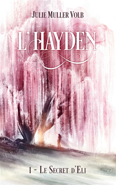 L'Hayden : 1 : Le secret d'Eli