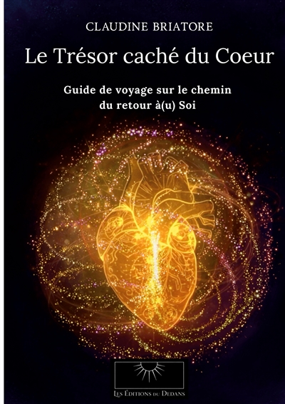 Le Trésor caché du Coeur :...