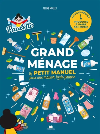 Grand ménage : le petit manuel pour une maison toute propre