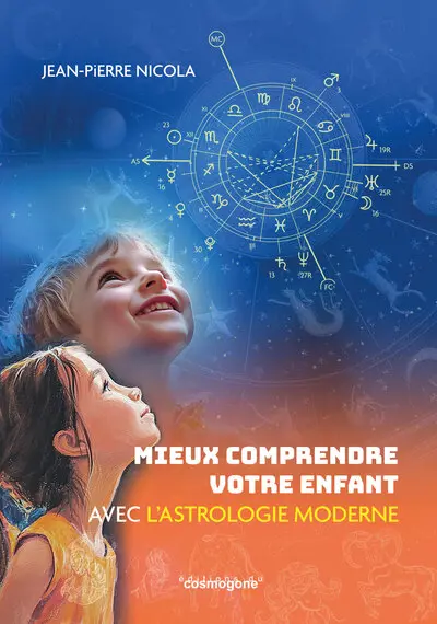 Mieux comprendre votre enfant avec l'astrologie moderne