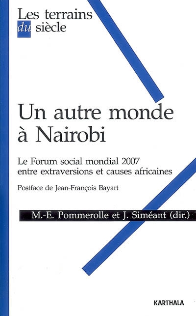 Un autre monde à Nairobi : le Forum social mondial 2007, entre extraversions et causes africaines